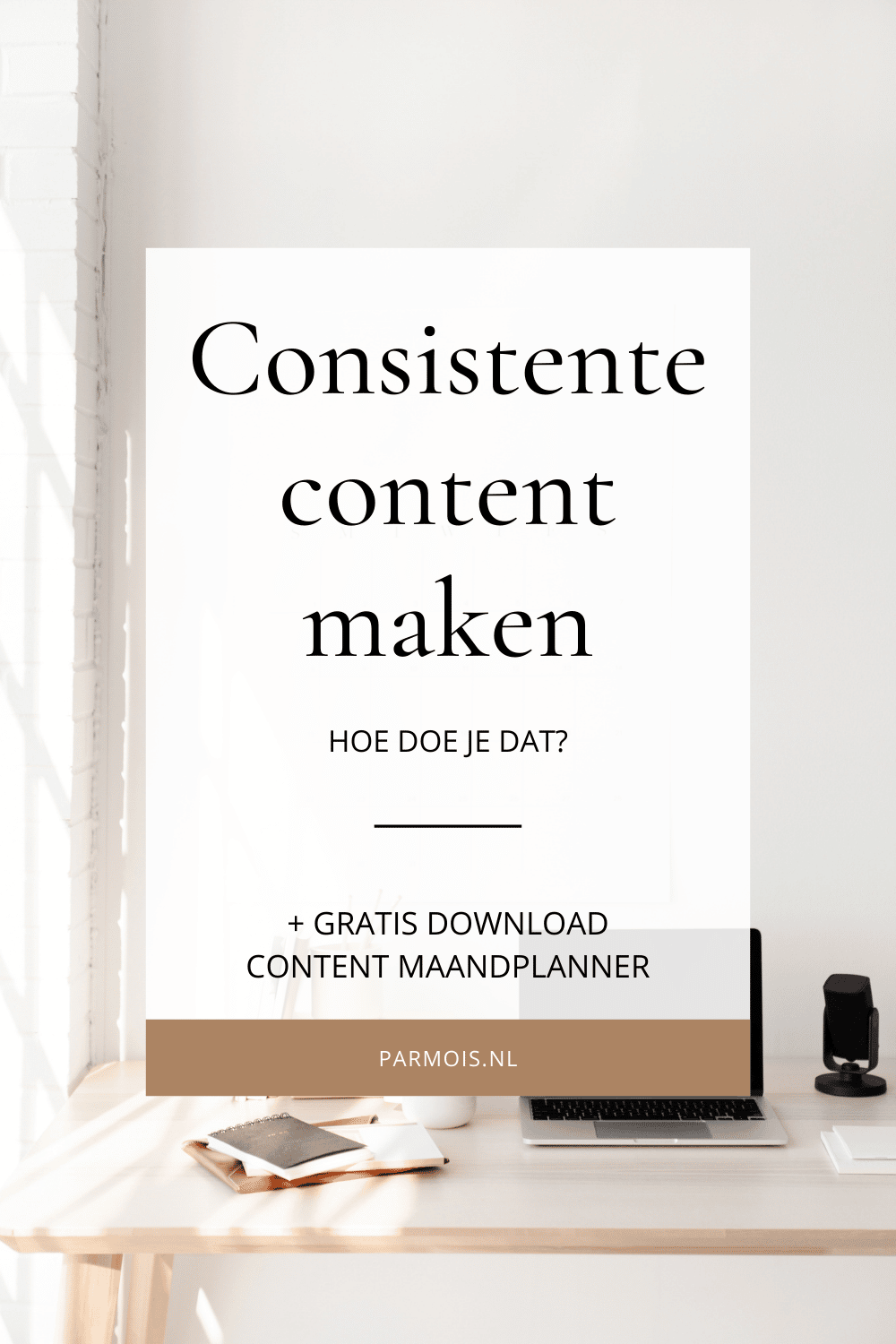 Hoe maak je consistente content?